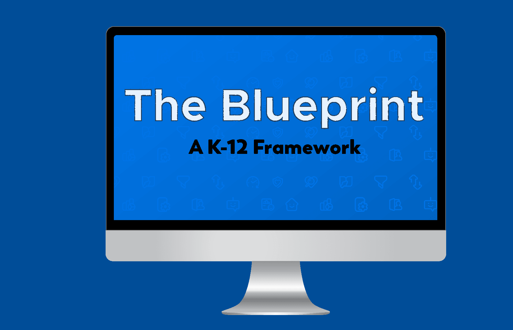 The Blueprint